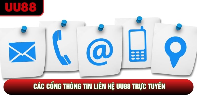 Các cổng thông tin liên hệ UU88 trực tuyến